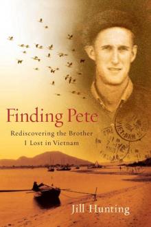 Read Finding Pete: Rediscovering the Brother I Lost in Vietnam online ...